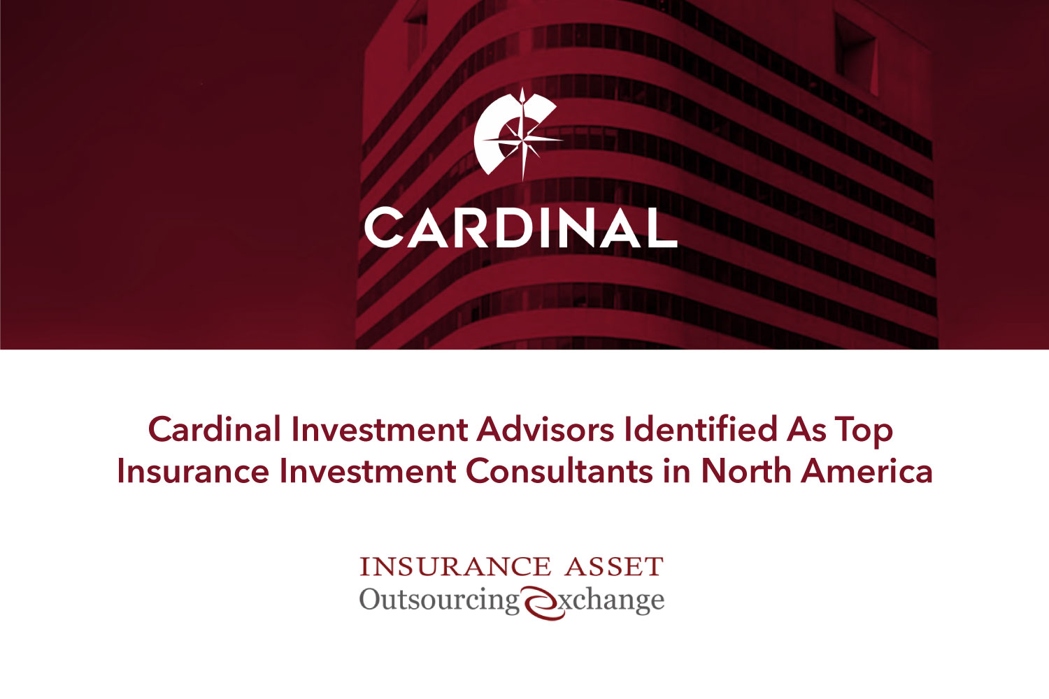 Cardinal Investment Advisors Identified As Top Insurance Investment Consultant Firm In North America